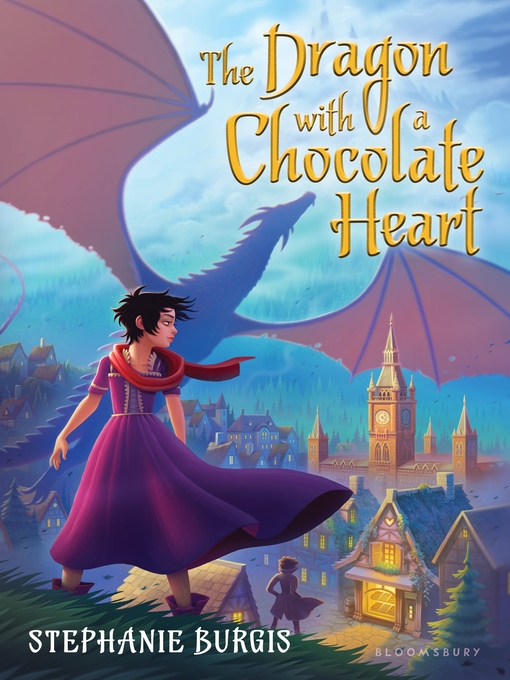 Title details for The Dragon with a Chocolate Heart by Stephanie Burgis - Wait list